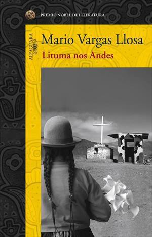 Mario Vargas Llosa: Lituma nos Andes (Paperback, Portuguese language, 2011, Alfaguara)