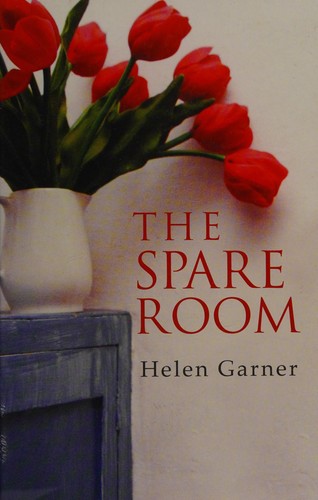 Helen Garner: The spare room (2009, Paragon)