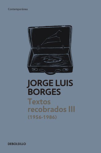 Jorge Luis Borges: TEXTOS RECOBRADOS (Paperback, 2015, Debolsillo)