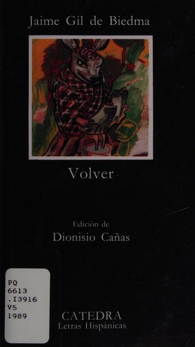 Jaime Gil de Biedma: Volver (Spanish language, 1989, Cátedra)