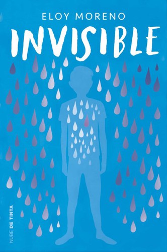 Eloy Moreno: Invisible (Hardcover, 2021, Nube de Tinta)
