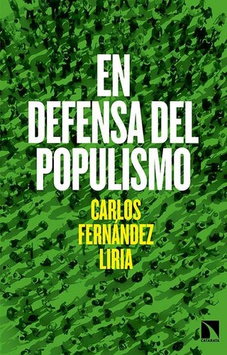 Carlos Fernández Liria: En defensa del populismo (2016, Los Libros de la Catarata)