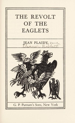 Victoria Holt: The revolt of the eaglets (1980, Putnam)