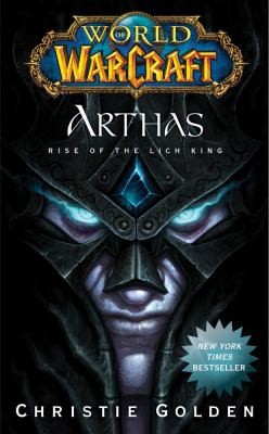 Christie Golden: Arthas Rise Of The Lich King (2010, Pocket Star Books)