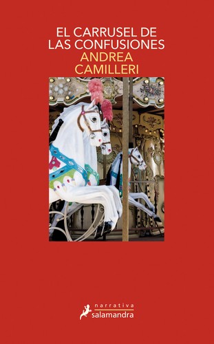 Andrea Camilleri: El carrusel de las confusiones (2019, Salamandra)