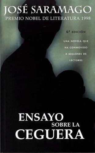 Ensayo Sobre la Ceguera (Paperback, Spanish language, 2007, Punto de Lectura)