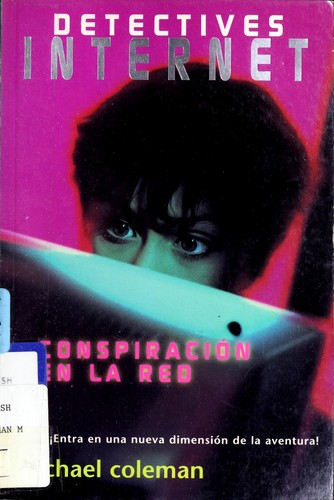 Michael Coleman: Conspiracion en la Red (Paperback, Spanish language, 1996, Ediciones B)