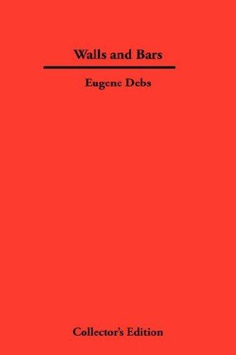 Eugene Debs: Walls and Bars (Hardcover, 2006, Synergy International of the Americas, Ltd)