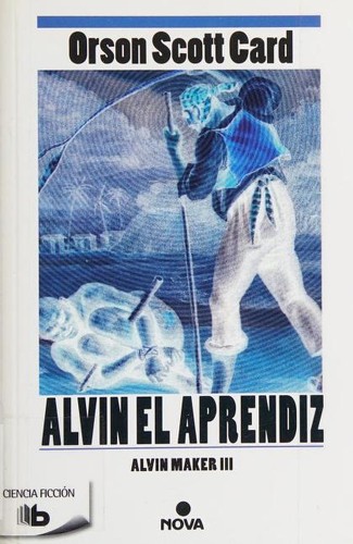 Orson Scott Card: Alvin el aprendiz (Paperback, Spanish language, 2015, B de Bolsillo)