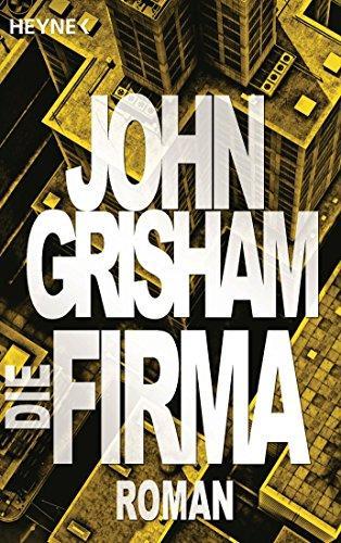 John Grisham: Die Firma (German language, 1993, Heyne Verlag)