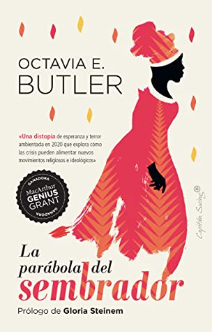 Silvia Moreno Parrado, Octavia E. Butler, Gloria Steinem: La parábola del sembrador (Paperback, Español language, 2021, Capitán Swing)