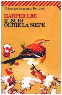 Harper Lee, Harper Lee: Il buio oltre la siepe (Italian language, 2009)