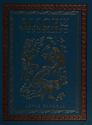 Lewis Carroll: Alice's Adventures in Wonderland / Through the Looking Glass (Hardcover, 2008, Borders Classics)