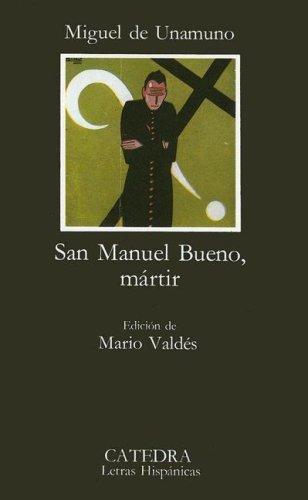 Miguel de Unamuno: San Manuel Bueno, mártir (Paperback, Spanish language, 1988, Cátedra)