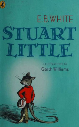 E. B. White, Garth Williams: Stuart Little (Paperback, 2007, Puffin)