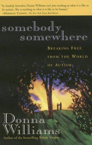 Donna Williams: Somebody Somewhere (1995, Bantam Books of Canada Ltd)