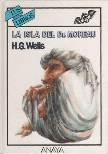 H. G. Wells: La isla del Dr. Moreau (Hardcover, Spanish language, 1990, Anaya)