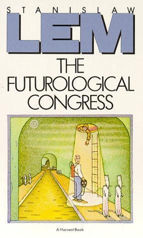 Stanisław Lem: Futurological Congress: From the Memoirs of Ijon Tichy (1985, Harcourt Brace Jovanovich)