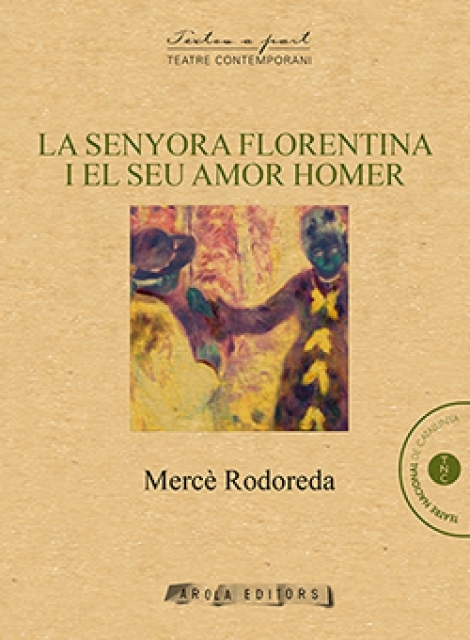 Mercè Rodoreda: La senyora Florentina i el seu amor Homer (Paperback, Català language)