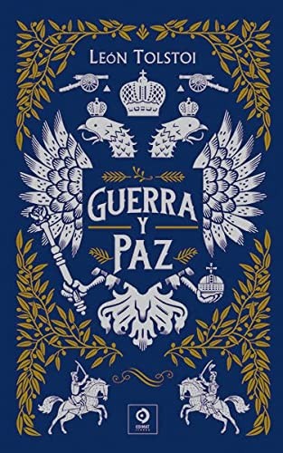 Léon Tolstoï, EQUIPO EDITORIAL: GUERRA Y PAZ (Hardcover, Spanish language, 2022, EDIMAT LIBROS)