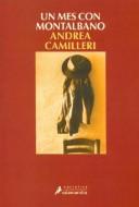 Andrea Camilleri: UN Mes Con Montalbano (Paperback, Spanish language, 2002, Salamandra)