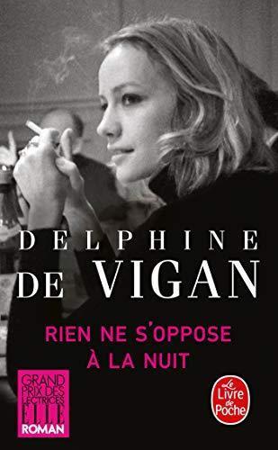 Delphine de Vigan: Rien ne s'oppose à la nuit (French language)