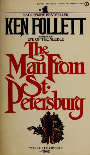 Ken Follett: The Man from St. Petersburg (1983, New American Library)