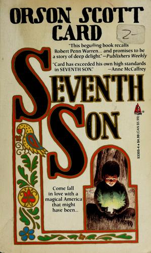 Orson Scott Card: Seventh son (Paperback, 1988, T. Doherty Associates)