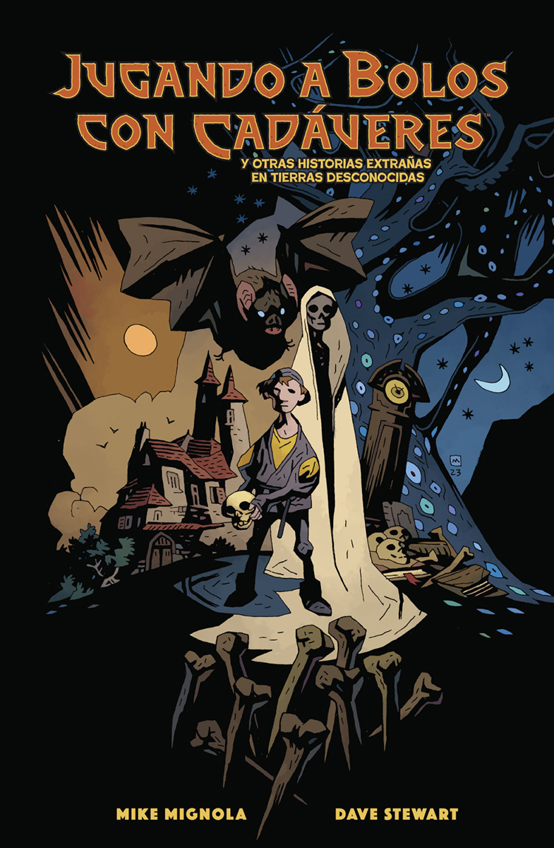 Clem Robins, Dave Stewart, MIke Mignola: Jugando a bolos con cadáveres y otros historias extrañas en tierras desconocidas (Spanish language, Norma)