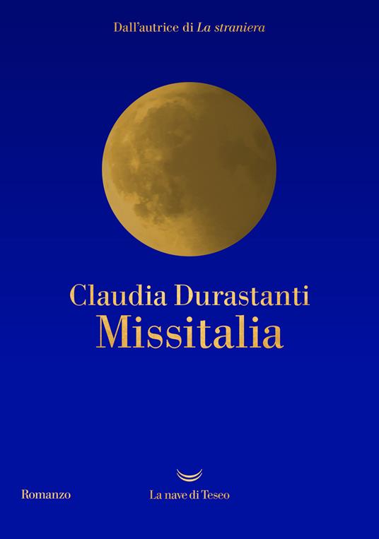 Claudia Durastanti: Missitalia (Paperback, La Nave di Teseo)