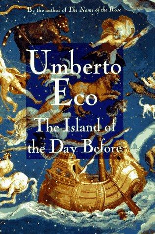 Umberto Eco: The island of the day before (1995, Harcourt Brace & Co.)