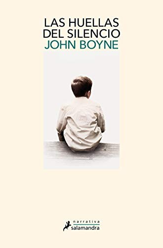 John Boyne: Las huellas del silencio (Paperback, SALAMANDRA, Salamandra)