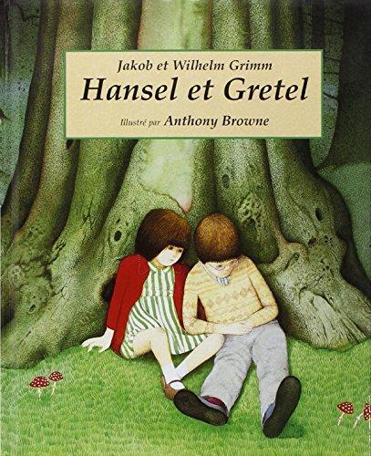 Brothers Grimm, Jacob Grimm, Wilhelm Grimm: Hansel et Gretel (French language, 2001)