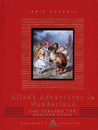 Lewis Carroll: Alice's Adventures in Wonderland and Through the Looking Glass