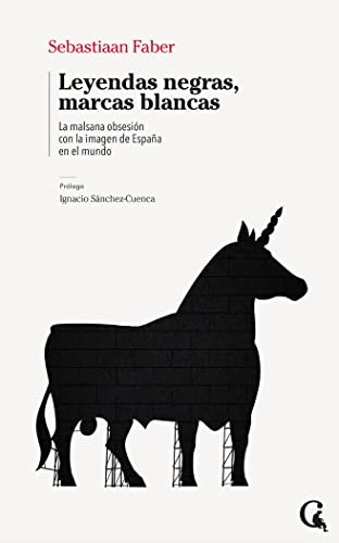 Sebastiaan Faber: Leyendas negras, marcas blancas (Paperback, Revista Contexto SL)