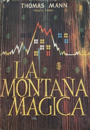 Thomas Mann: La montaña mágica (Hardcover, Spanish language, 1958, José Janés)