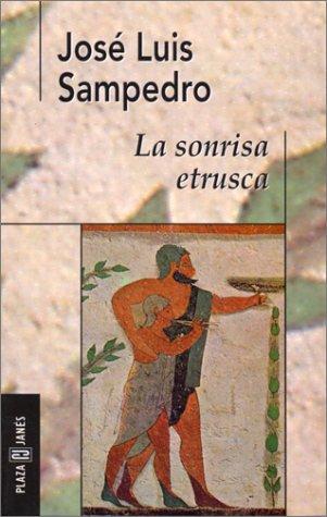 José Luis Sampedro: La sonrisa etrusca (Paperback, Spanish language, 1997, Plaza & Janés)