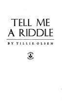 Tillie Olsen: Tell Me a Riddle (1976, Laurel)