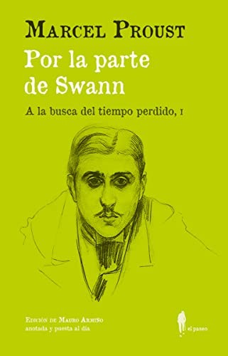 Marcel Proust, Mauro Armiño: Por la parte de Swann. (Paperback, El Paseo Editorial)