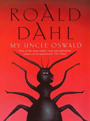 Roald Dahl: My Uncle Oswald (EBook, 2009, Penguin Group UK)