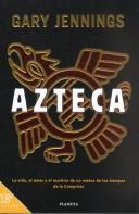 Gary Jennings: Azteca (Hardcover, 1998, Editorial Planeta, S.A. (Barcelona))