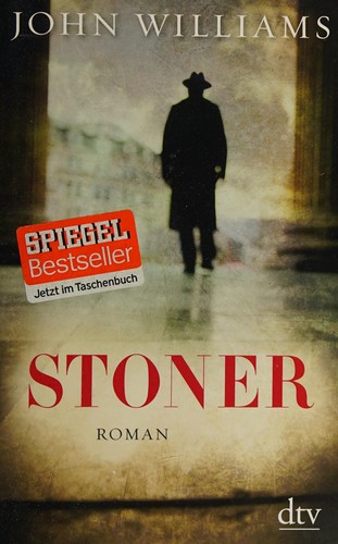 John Williams: Stoner (German language, 2014, Dt. Taschenbuch-Verl., Deutscher Taschenbuch Verlag)