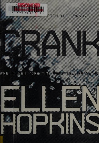 Ellen Hopkins: Crank (2013, Margaret K. McElderry Books)