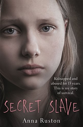 Anna Ruston: Secret Slave (Paperback, 2017, Blink Publishing)