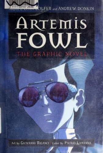 Eoin Colfer, Michael Moreci, Stephen Gilpin, Andrew Donkin: Artemis Fowl : the graphic novel (Hardcover, 2007, Hyperion Books for Children)