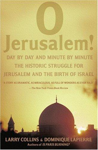 Larry Collins, Larry Collins: O Jerusalem! (1988, Simon & Schuster)