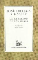 José Ortega y Gasset, Julián Marías: La Rebelion De Las Masas (Paperback, Spanish language, 1997, Editorial Optima)