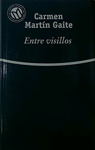 Carmen Martín Gaite: Entre visillos (Hardcover, Spanish language, 2001, Bibliotex)