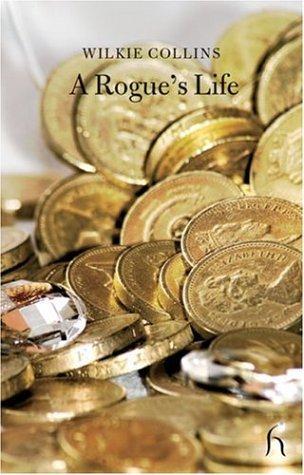 Wilkie Collins: A Rogue's Life (Hesperus Classics) (Paperback, Hesperus Press)