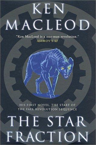 Ken MacLeod: The star fraction (2001, Tor)
